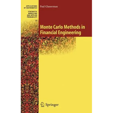 Monte Carlo Methods in Financial Engineering