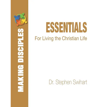 Essentials: For Living the Christian Life