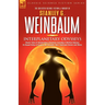 Interplanetary Odysseys - Classic Tales of Interplanetary Adventure Including: A Martian Odyssey, its Sequel Valley of Dreams, the Complete 'Ham' Hamm