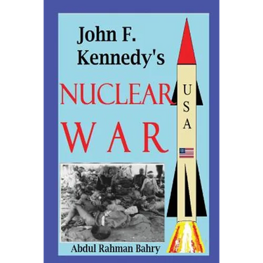 John F. Kennedy's Nuclear War