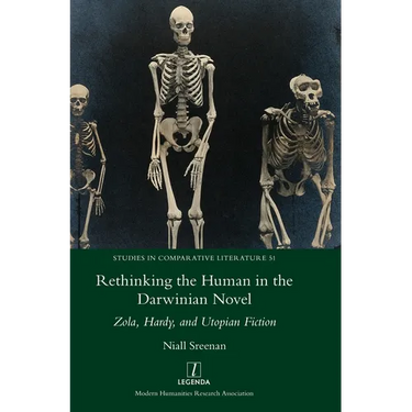 Rethinking the Human in the Darwinian Novel: Zola, Hardy, and Utopian Fiction