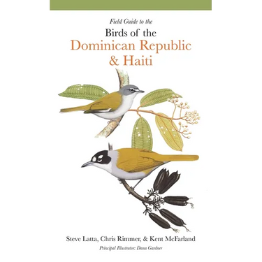 Field Guide to the Birds of the Dominican Republic and Haiti
