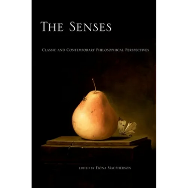 Senses: Classic and Contemporary Philosophical Perspectives