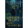 Sherlock Holmes and the Giant Sumatran Rat: Book #1 in the Confidential Files of Dr. John H. Watson