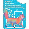 Sudoku A Game of Mathematicians 640 Puzzles Easy and Normal Difficulty
