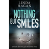 Nothing But Smiles: A female detective guns for a total creep