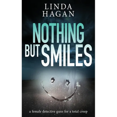 Nothing But Smiles: A female detective guns for a total creep