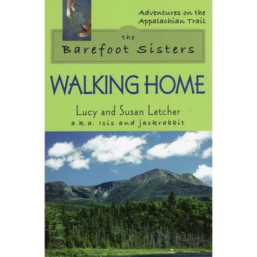 The Barefoot Sisters: Walking Home