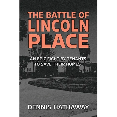 The Battle of Lincoln Place: An Epic Fight by Tenants to Save Their Homes