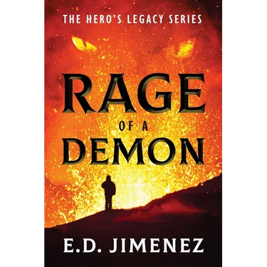 Rage of a Demon: The Hero's Legacy Series