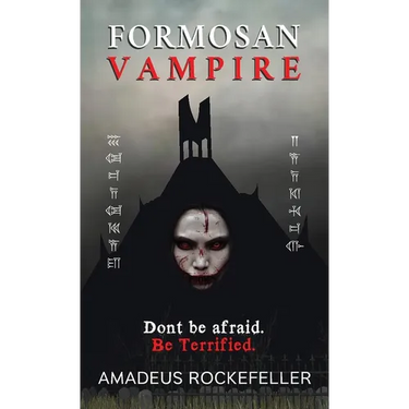 Formosan Vampire: From the chronicles of Seth Ardelean the Cro-magnon vampire
