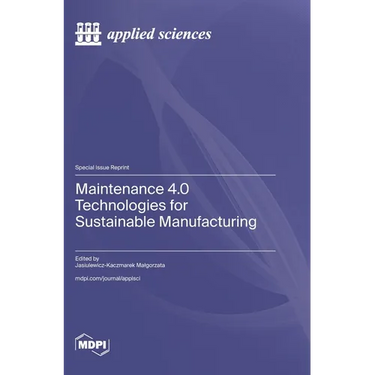 Maintenance 4.0 Technologies for Sustainable Manufacturing