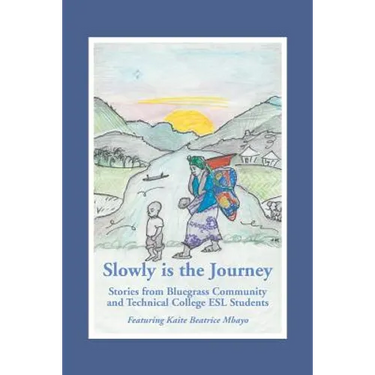 "Slowly is the Journey"