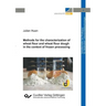 Methods for the characterization of wheat flour and wheat flour dough in the context of frozen processing (Band 5)