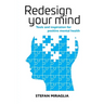 Redesign Your Mind: Tools and inspiration for positive mental health