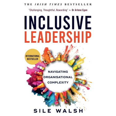 Inclusive Leadership Navigating Organisational Complexity