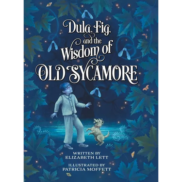 Dula, Fig, and the Wisdom of Old Sycamore