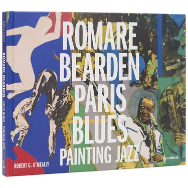Romare Bearden: Paris Blues: Painting Jazz