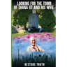 Looking for the Tomb of Zhang GT and His Wife