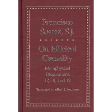 On Efficient Causality: Metaphysical Disputations 17, 18, and 19
