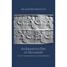 An Inherited Epic of Gilgamesh: A poetic memoir dedicated to James McAuley