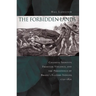 The Forbidden Lands: Colonial Identity, Frontier Violence, and the Persistence of Brazil's Eastern Indians, 1750-1830