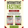 Intermittent Fasting: 2 books in 1: The Complete Guide to Intermittent Fasting for Woman with the 16/8 Method. 4 Weeks Meal Plan Included. L