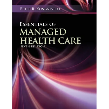 Essentials of Managed Health Care: .