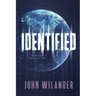 Identified: A hacker thriller