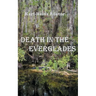 Death in the Everglades