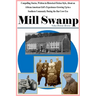 Mill Swamp: Compelling Stories, Written in Historical-Fiction Style, About an African American Girl's Experiences Growing Up in a