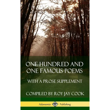 One Hundred and One Famous Poems: With A Prose Supplement (Hardcover)