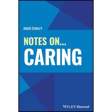 Notes On... Caring