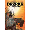 Brzrkr: Bloodlines