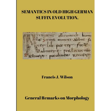Semantics in Old High German suffix evolution