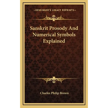Sanskrit Prosody And Numerical Symbols Explained