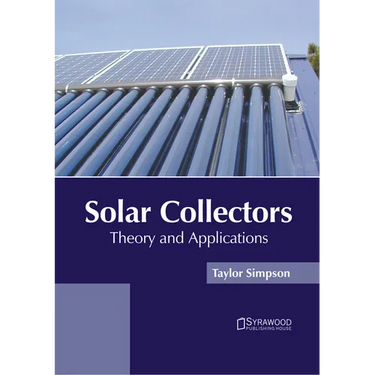 Solar Collectors: Theory and Applications