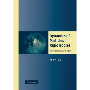 Dynamics of Particles and Rigid Bodies: A Systematic Approach