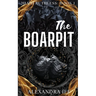 The BOARPIT: A Dark Mafia Reverse Harem Romance