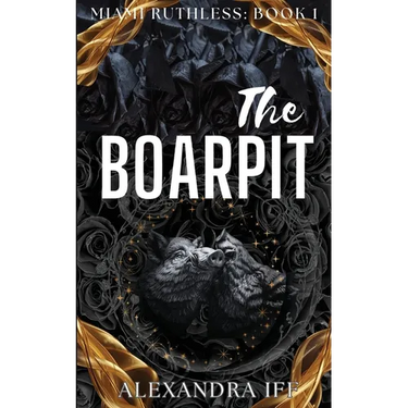 The BOARPIT: A Dark Mafia Reverse Harem Romance