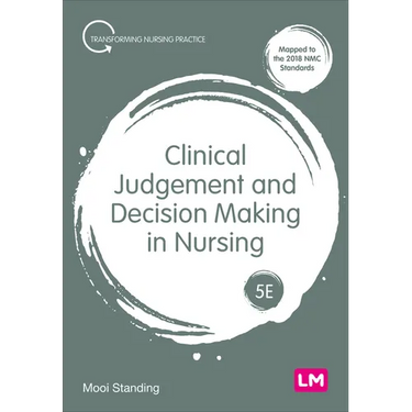 Clinical Judgement and Decision Making in Nursing
