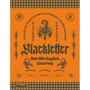 Blackletter and Old English Lettering Reference Book