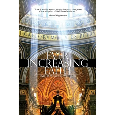 Ever Increasing Faith