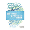 Seven Essential Practices for the Professional Artist