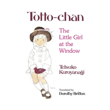 Totto-Chan: The Little Girl at the Window