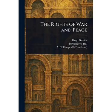 The Rights of War and Peace
