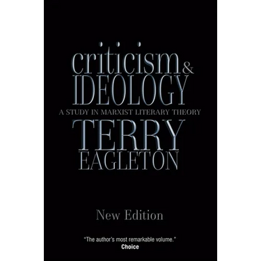 Criticism and Ideology: A Study in Marxist Literary Theory