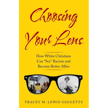 Choosing Your Lens: How White Christians Can Become Better Allies