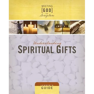 Understanding Spiritual Gifts: Leader's Guide