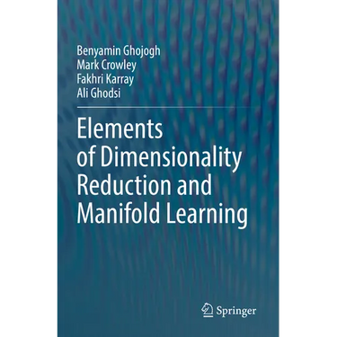 Elements of Dimensionality Reduction and Manifold Learning